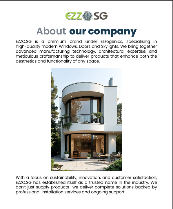 About Ezzo.sg aluminium doors, windows and skylights
